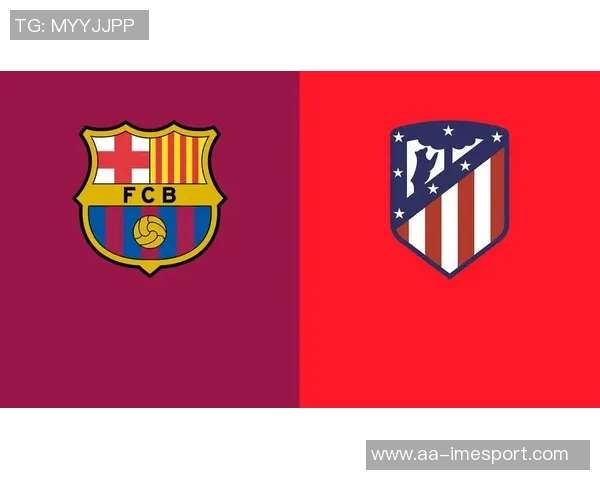 西甲联赛前瞻:马竞面临冷门考验巴萨客场争胜信心十足 西甲联赛前瞻:马竞面临冷门考验巴萨客场争胜信心十足